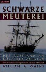 Schwarze Meuterei - Der Aufstand an Bord der AMISTAD - Eine historische Vorlage fuer den Film AMISTAD