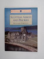 Scottish Abbeys and Priories (Historic Scotland Series)