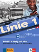 Linie 1 Schweiz A1: Deutsch in Alltag und Beruf mit Schweizer Sprachgebrauch und Landeskunde. Lehrerhandbuch mit Audio-CDs, Video-DVD und Bildkarten