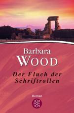 Barbara Wood: Der Fluch der Schriftrolle