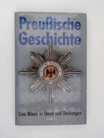 Preußische Geschichte. Eine Bilanz in Daten und Deutungen Eine Bilanz in Daten und Deutungen