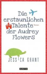 Die erstaunlichen Talente der Audrey Flowers: Roman Roman