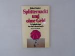 Robert Sauter: Splitternackt und ohne Ge