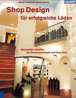 Shop-Design für erfolgreiche Läden: Atmosphäre schaffen mit Raumpsychologie und Feng Shui Atmosphäre schaffen mit Raumpsychologie und Feng Shui