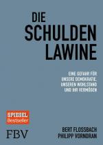 Die Schuldenlawine: Eine Gefahr für unsere Demokratie, unseren Wohlstand und Ihr Vermögen Eine Gefahr für unsere Demokratie, unseren Wohlstand und Ihr Vermögen