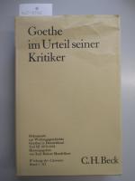 Goethe im Urteil seiner Kritiker - Dokumente zur Wirkungsgeschichte Goethes in Deutschland Teil III - 1870-1918 - Wirkung der Literatur Band 5.III