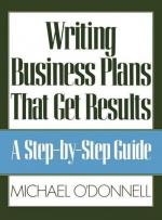 Writing Business Plans That Get Results