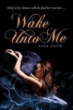 Lisa Cach: Wake Unto Me