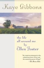 Kaye Gibbons: The Life All Around Me by 