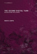 The Second Digital Turn: Design Beyond Intelligence