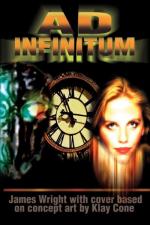 James Andrew Wright: Ad Infinitum