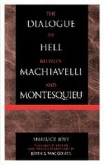 Joly, M: Dialogue in Hell between Machiavelli and Montesquie