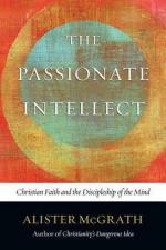 Alister Mcgrath: The Passionate Intellec
