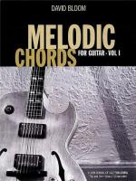 David Bloom: Melodic Chords for Guitar, 