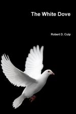 Robert D. Culp: The White Dove