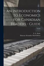 An Introduction to Economics for Canadian Readers - Guide; Guide