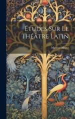 Études Sur le Théâtre Latin