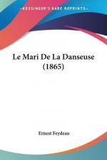 Ernest Feydeau: Le Mari De La Danseuse (