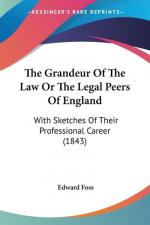 The Grandeur Of The Law Or The Legal Peers Of England