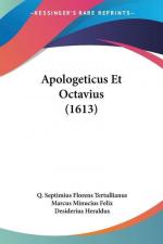 Apologeticus Et Octavius (1613)