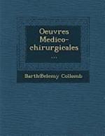 Oeuvres Medico-chirurgicales...