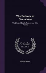 The Defence of Guenevere: The Life and Death of Jason and Other Poems