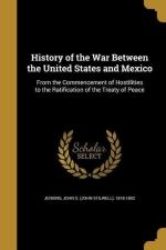 History of the War Between the United States and Mexico