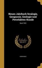 Neues Jahrbuch feralogie, Geognosie, Geologie und Petrefakten-Kunde; Band 1833