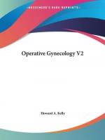 Howard A. Kelly: Operative Gynecology V2
