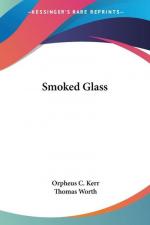 Orpheus C. Kerr: Smoked Glass