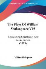 The Plays Of William Shakespeare V16