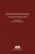 The Gospel According to Mark in Comanche-English