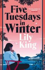 Lily King: Five Tuesdays in Winter
