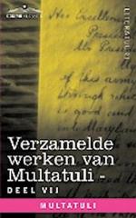 Verzamelde Werken Van Multatuli (in 10 Delen) - Deel VII - Ideen - Vijfde Bundel