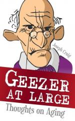 Joseph Craig: Geezer at Large