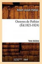 Oeuvres de Pothier. Tome Dixième (Éd.1821-1824)