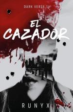 El Cazador (Edición Limitada, Cantos Pintados) / The Predator. Dark Verse Series (Limited Edition, Sprayed Edges)