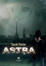 Sarah Poirier: Astra