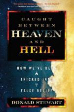 Caught Between Heaven and Hell