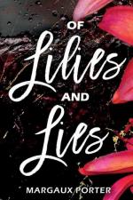 Of Lilies And Lies