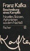 Franz Kafka: Beschreibung eines Kampfes. Franz Kafka: Beschreibung eines Kampfes.