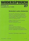 Beiträge zur sozialistischen Politik. 14. Jahrgang Heft 27. Zürich: Widerspruch, 1994. 192 Seiten. Kartoniert.