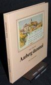 Aarberg dazumal. alte Fotoansichten. Langnau: Emmentaler Druck, 1984. ca. 100 Seiten mit Abbildungen. Pappband (gebunden).