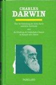 Charles Darwin: Über die Entstehung der Charles Darwin: Über die Entstehung der
