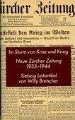 Im Sturm von Krise und Krieg. Neue Zürcher Zeitung 1933 - 1944, 70 Leitartikel. 3. Auflage. Zürich: Verlag Neue Zürcher Zeitung, 1988. 384 Seiten. Leinen mit Schutzumschlag.