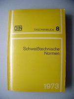Schweißtechnische Normen DIN Taschenbuch