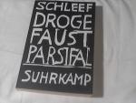 Einar Schleef: Droge Faust Parsifal.