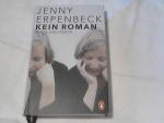 Jenny Erpenbeck: Kein Roman : Texte und 