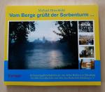 Vom Berge grüsst der Sorbenturm... Erinnerungsbruchstücke an 100 Jahre Rudern in Eilenburg