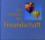 Peter Friebe: Ein Zeichen der Freundscha